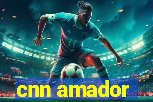 cnn amador